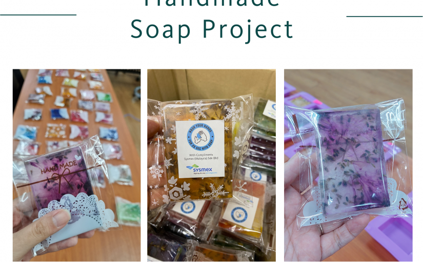 Sysmex Malaysia Donated Handmade Soap to Old Folk Homes and Orphanage during Covid-19 Pandemic